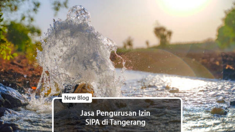 pengurusan izin sipa tangerang