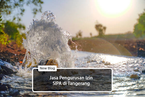 pengurusan izin sipa tangerang
