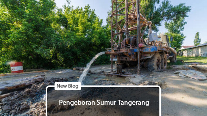 pengeboran sumur tangerang