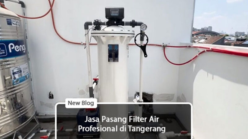 jasa pasang filter air tangerang